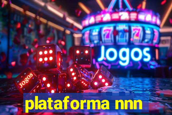 plataforma nnn